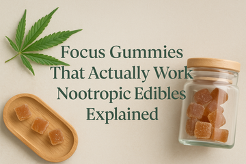 Focus Gummies That Actually Work: Nootropic Edibles Explained