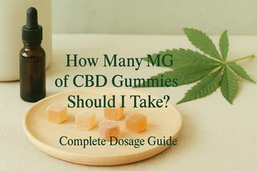 How Many MG of CBD Gummies Should I Take? Complete Dosage Guide